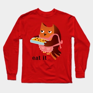 Eat It Long Sleeve T-Shirt